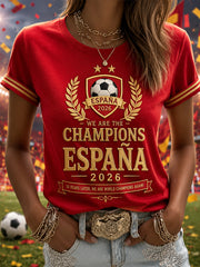 Women's We Are The Champions 2026 Print Celebrate España Champions Gift For Football Fans Casual Tee