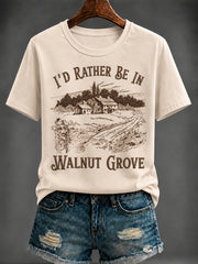 Women's i'd rather be in walnut grove Printed T-shirt