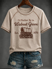 Women's “i'd rather be in walnut grove” Printed T-shirt