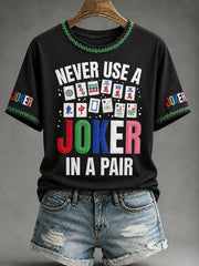 Women's"Never Use A Joker In A Pair" Mahjong Casual T-shirt