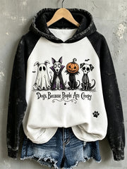 Women's Dogs Because People Are Creepy Halloween Dogs Print Hoodie