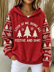 Women's Funny Look at me being all Festive Print Hoodies