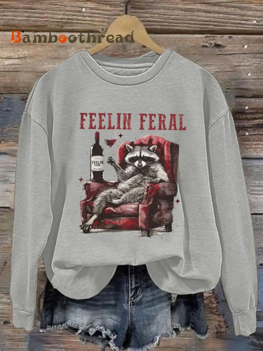 Women’s Funny Raccoon Feelin’ Feral Wine Quote Regular Sweatshirt Light Gray / S
