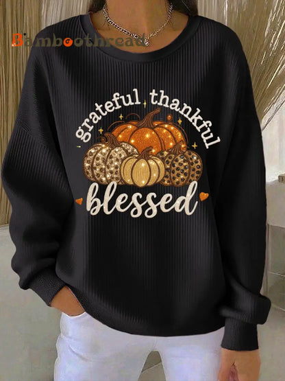 Women’s Thankful Grateful & Blessed Thanksgiving Ribbed Round-Neck Sweatshirt Black / S